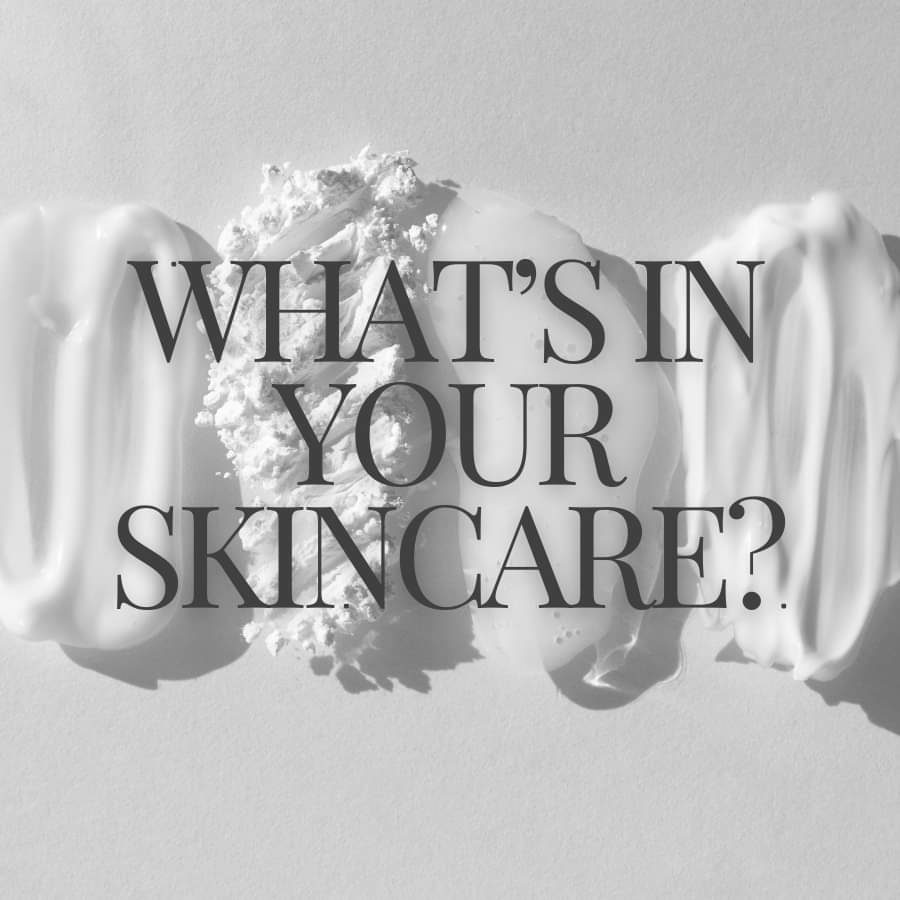 What's in Your Skincare?